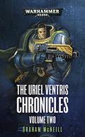 The Uriel Ventris Chronicles: Volume Two by Graham McNeill