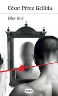 Dies irae by César Pérez Gellida