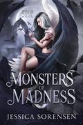 Monsters of Madness: A Reverse Harem Novel by Jessica Sorensen