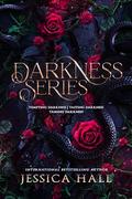 Darkness Series (Darkness #1-3) by Jessica Hall