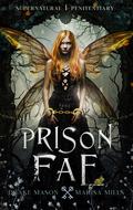 Prison Fae: Supernatural Penitentiary by Marisa Mills