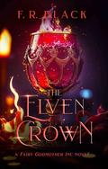 The Elven Crown by F.R. Black