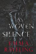 A Woven Silence by Emma Raveling