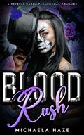 Blood Rush by Michaela Haze