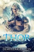Thor: A Paranormal Protector Tale (Heart of Ice #1) by Demelza Carlton