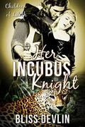 Her Incubus Knight (The Children of Lilith #5) by Bliss Devlin