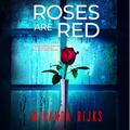 Roses Are Red by Miranda Rijks, Helen Day