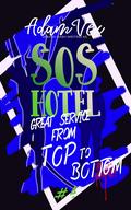 SOS Hotel: Great Service from Top to Bottom (SOS Hotel #4) by Ariana Nash