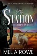 The Station: Volume Two by Mel A. Rowe