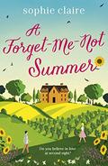 A Forget-Me-Not Summer (Willowbrook #1) by Sophie Claire