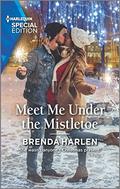 Meet Me Under the Mistletoe (Match Made in Haven #9) by Brenda Harlen
