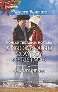 A Snowbound Cowboy Christmas (Saddle Ridge, Montana #2) by Amanda Renee