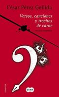 Trilogía «Versos, canciones y trocitos de carne»: Contiene Memento mori, Dies irae, Consummatum est y los Spin off by César Pérez Gellida