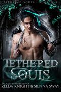 Tethered Souls (Tethered Souls #1) by Zelda Knight