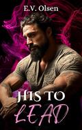 His to Lead (Wasteland Temptations #4) by E.V. Olsen