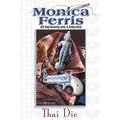 Thai Die (A Needlecraft Mystery #12) by Monica Ferris