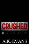 Crushed by A.K. Evans