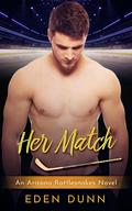 Her Match (Arizona Rattlesnakes #6) by Pippa Green
