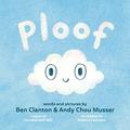 Ploof by Ben Clanton