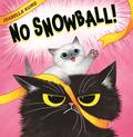 No Snowball! by Isabella Kung