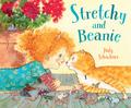 Stretchy and Beanie by Judy Schachner