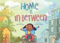 Home is in Between by Mitali Perkins