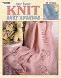 Our Best Knit Baby Afghans-33 Fun-to-Knit Designs Fashioned in Soft Pastels by Leisure Arts Inc.