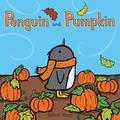 Penguin and Pumpkin (Penguin #1) by Salina Yoon