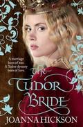 The Tudor Bride by Joanna Hickson