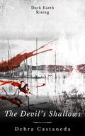 The Devil's Shallows by Debra Castaneda