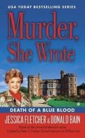 Death of a Blue Blood (Murder, She Wrote #42) by Donald Bain