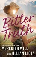 Bitter Truth (Hawthorne Vines #1) by Meredith Wild
