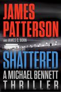 Shattered (Michael Bennett #14) by James O. Born