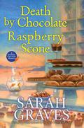 Death by Chocolate Raspberry Scone (Death by Chocolate Mystery #7) by Sarah Graves