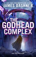 The Godhead Complex (The Maze Cutter #2) by James Dashner