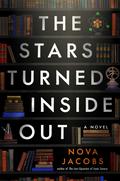 The Stars Turned Inside Out by Nova Jacobs