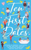 Ten First Dates: A Romantic Comedy Anthology (The Baker’s Creek Billionaire Brothers #1) by M.C. Cerny