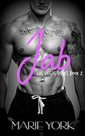 Jab (Fighter Romance) (Las Vegas #2) by Marie York