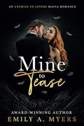 Mine to Tease (Blood and Bourbon #2) by Emily A. Myers