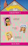 The Babysitters Club Collection #3 by Ann M. Martin