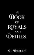 A Book of Royals and Deities (The Lost Fae Riders #2) by G. Bailey