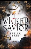 Wicked Savior by Stella Brie