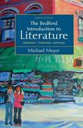 The Bedford Introduction to Literature: Reading, Thinking, Writing by Michael Meyer