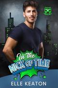 In the Nick of Time (Subparheroes #7) by Elle Keaton