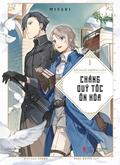 Kỳ Nghỉ Dưỡng Của Chàng Quý Tộc Ôn Hòa - Tập 1 (A Gentle Noble's Vacation Recommendation (Light Novel) #1) by Misaki .