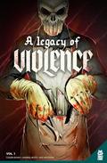 A Legacy of Violence Vol. 1 GN by Rus Wooton