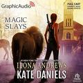 Magic Slays [Dramatized Adaptation] (Kate Daniels (Kate Daniels [Dramatized Adaptation] #5) by Nora Sofyan