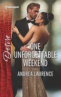 One Unforgettable Weekend (Millionaires of Manhattan #6) by Andrea Laurence