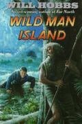 Wild Man Island by Will Hobbs