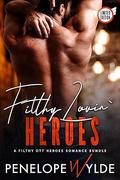 Filthy Lovin Heroes: A Filthy OTT Romance Bundle (Fierce Heroes #3) by Penelope Wylde